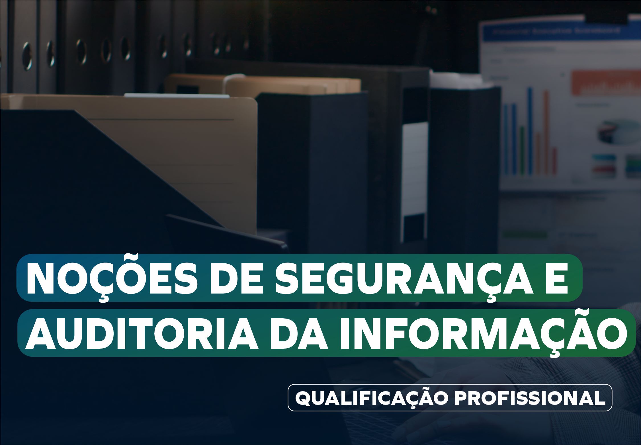 Noções de Segurança e Auditoria da Informação